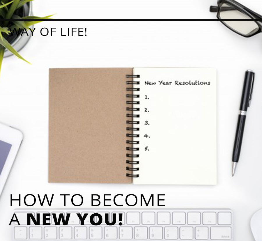How To Become A New You
