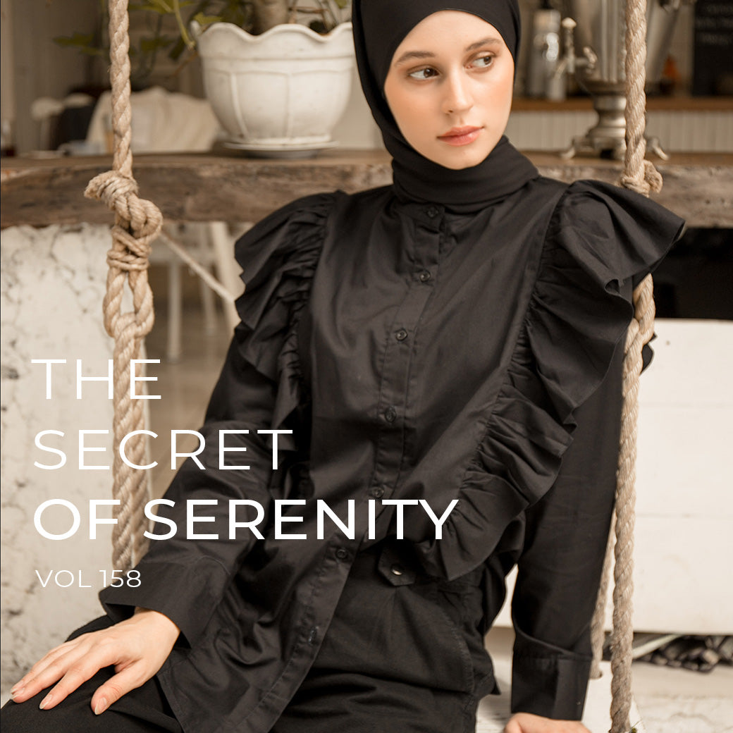 Vol.158 The Secret of Serenity